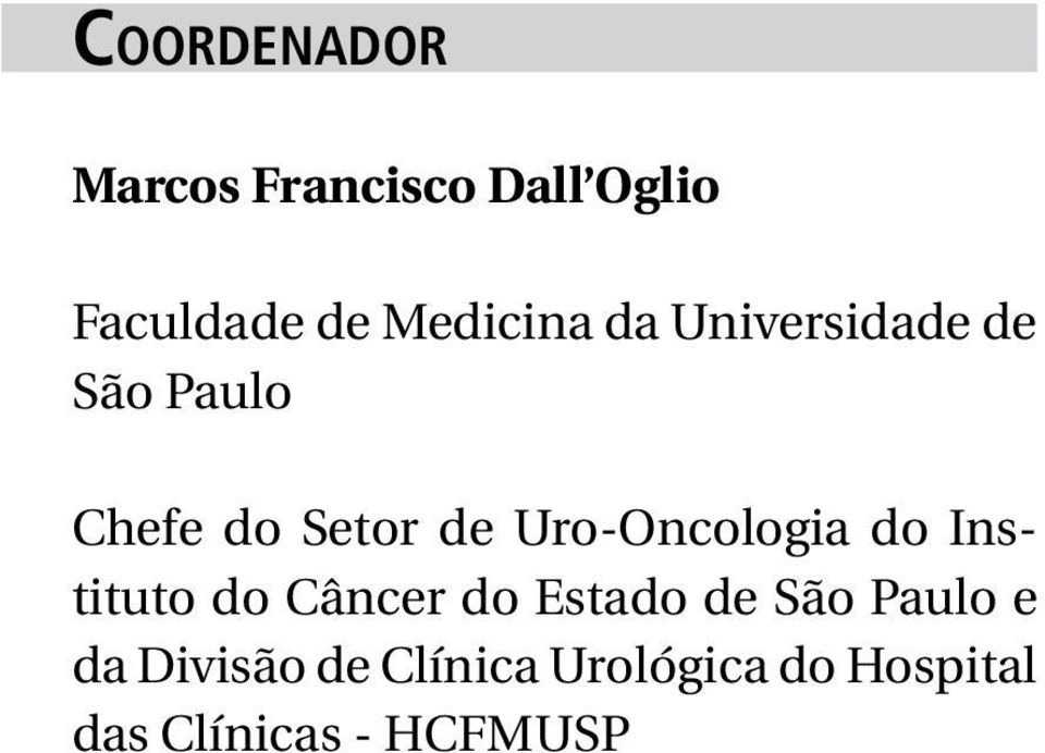 Uro-Oncologia do Instituto do Câncer do Estado de São Paulo