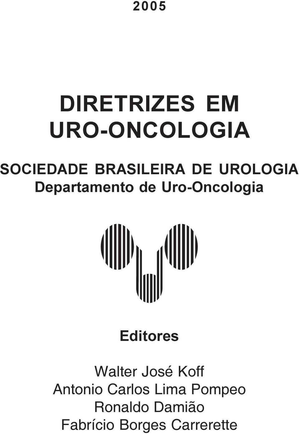 Uro-Oncologia Editores Walter José Koff Antonio