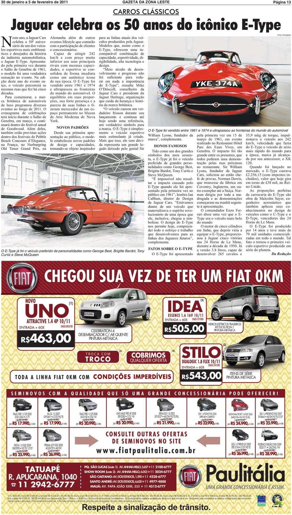 Na edição deste ano do evento suíço, o veículo percorrerá as mesmas ruas que fez há cinco décadas. Para comemorar, a marca britânica de automóveis de luxo programou diversos eventos ao longo de 2011.