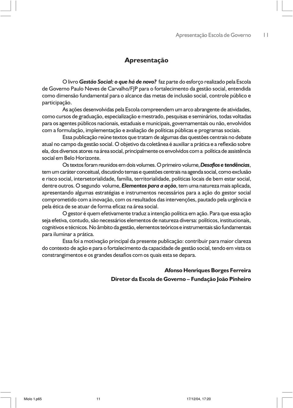 social, controle público e participação.