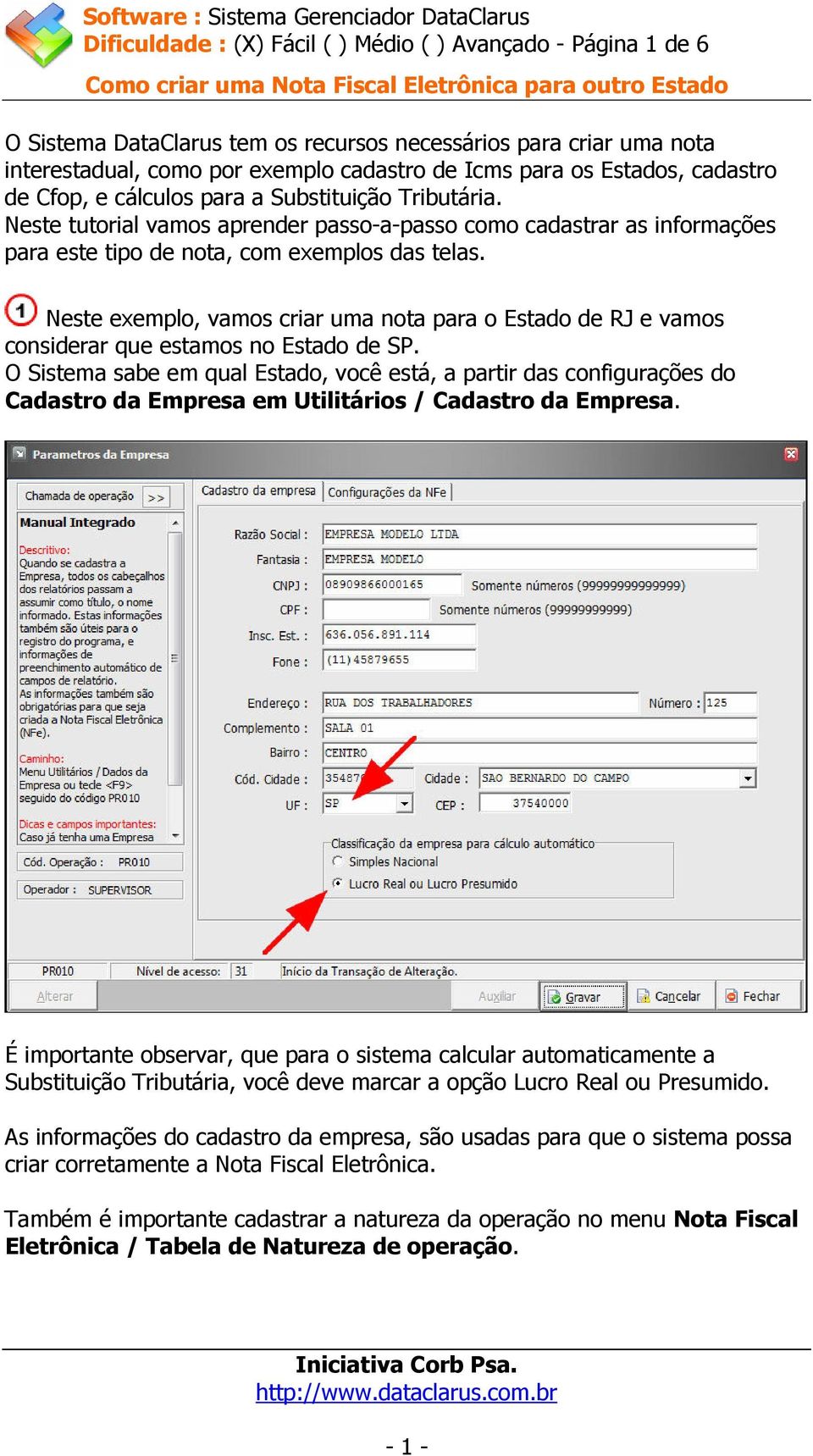 Neste exemplo, vamos criar uma nota para o Estado de RJ e vamos considerar que estamos no Estado de SP.