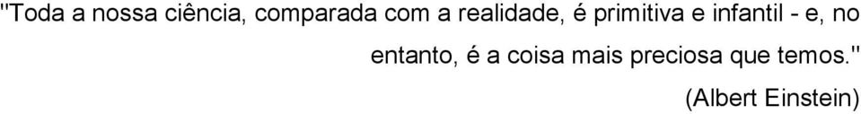 - e, no entanto, é a coisa mais