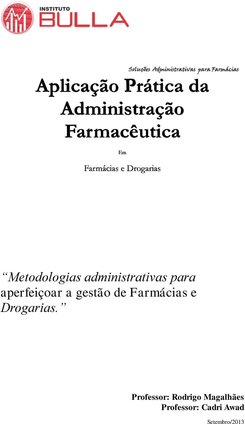 administrativas para aperfeiçoar a gestão de Farmácias e