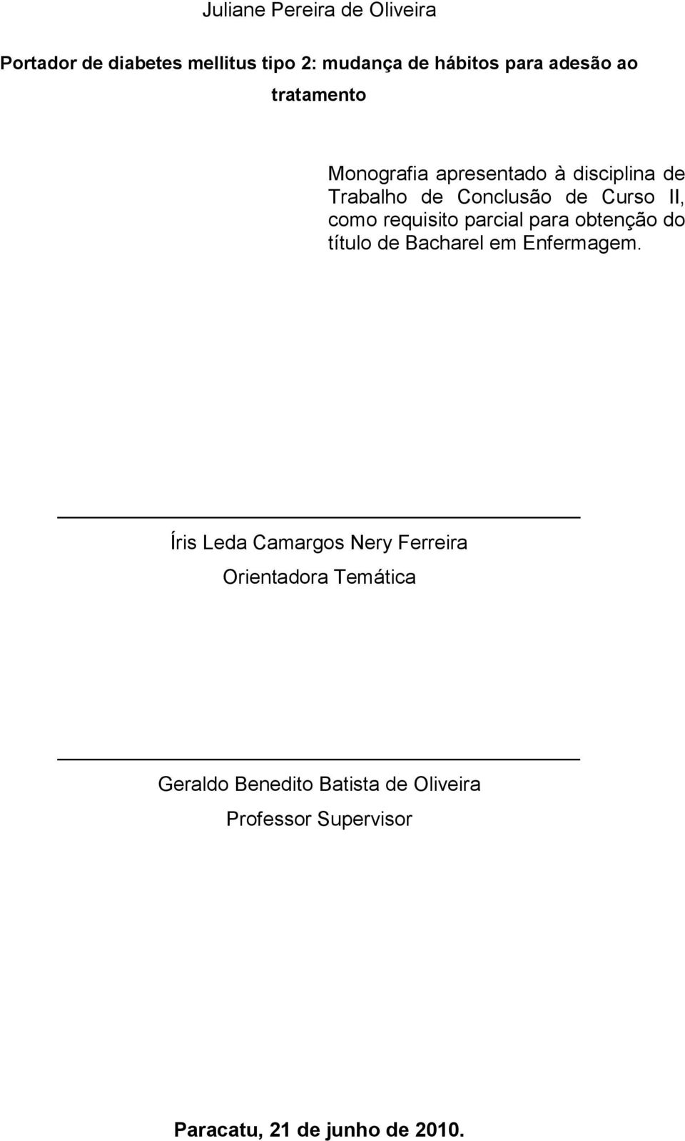 parcial para obtenção do título de Bacharel em Enfermagem.