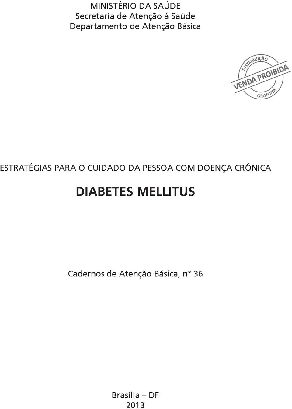 CUIDADO DA PESSOA COM DOENÇA CRÔNICA DIABETES