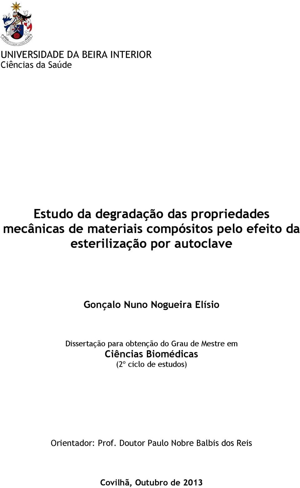 Nogueira Elísio Dissertação para obtenção do Grau de Mestre em Ciências Biomédicas (2º