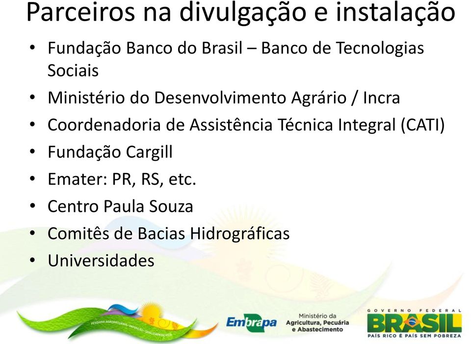 Coordenadoria de Assistência Técnica Integral (CATI) Fundação Cargill