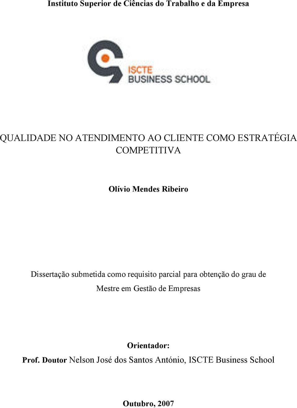 como requisito parcial para obtenção do grau de Mestre em Gestão de Empresas