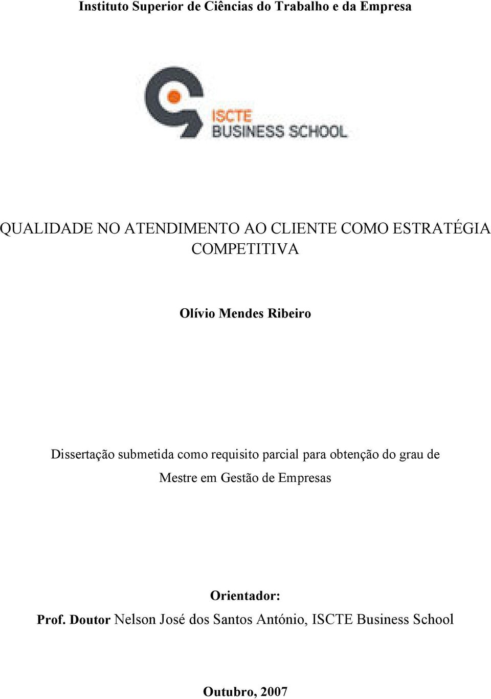 como requisito parcial para obtenção do grau de Mestre em Gestão de Empresas