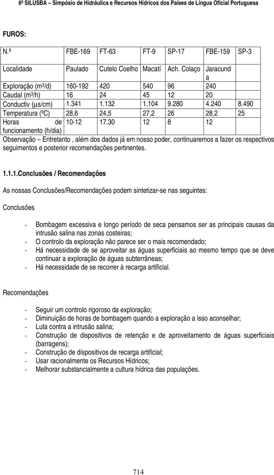 490 Temperatura (ºC) 28,6 24,5 27,2 26 28,2 25 Horas de 10-12 17.