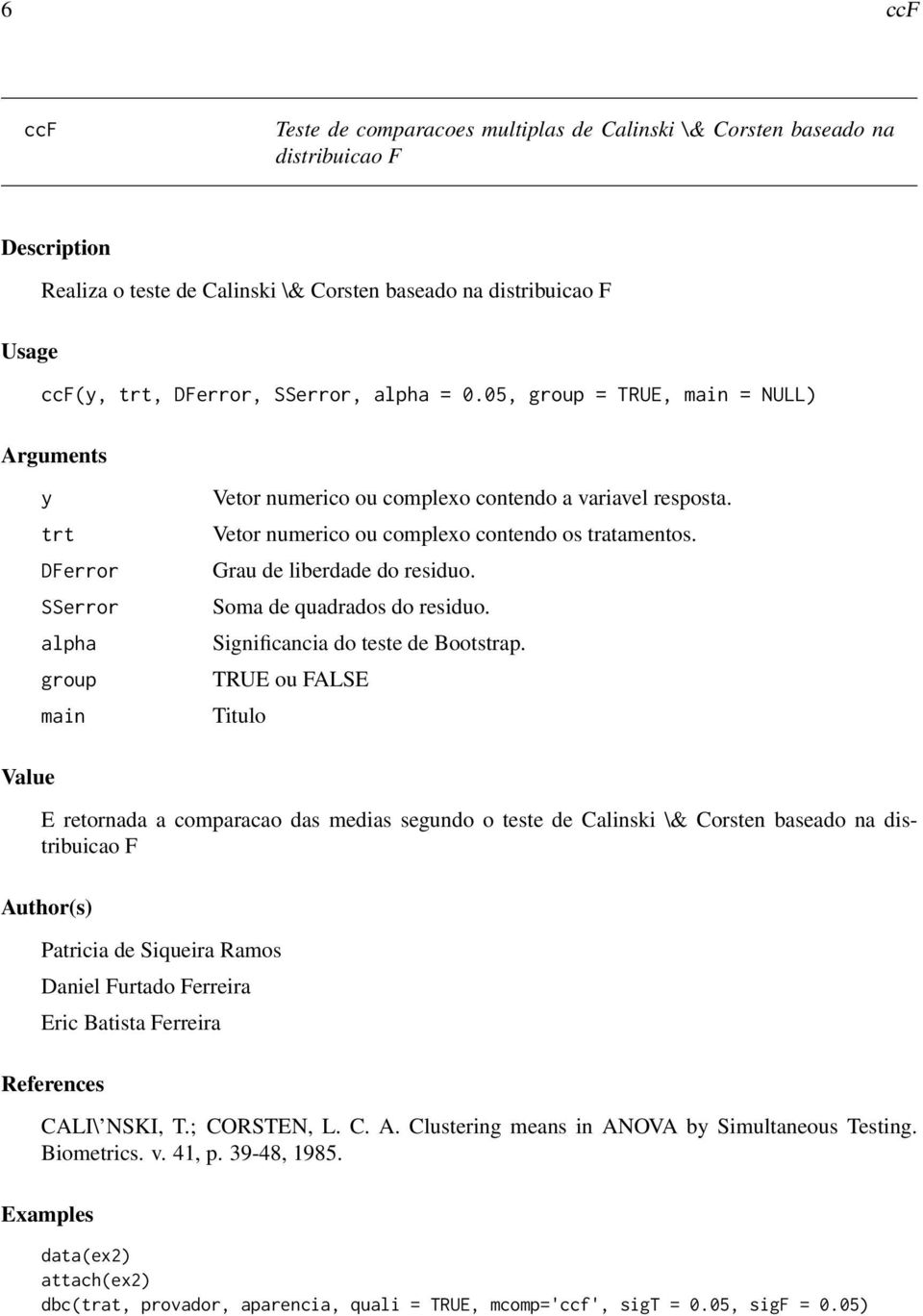 Grau de liberdade do residuo. Soma de quadrados do residuo. Significancia do teste de Bootstrap.