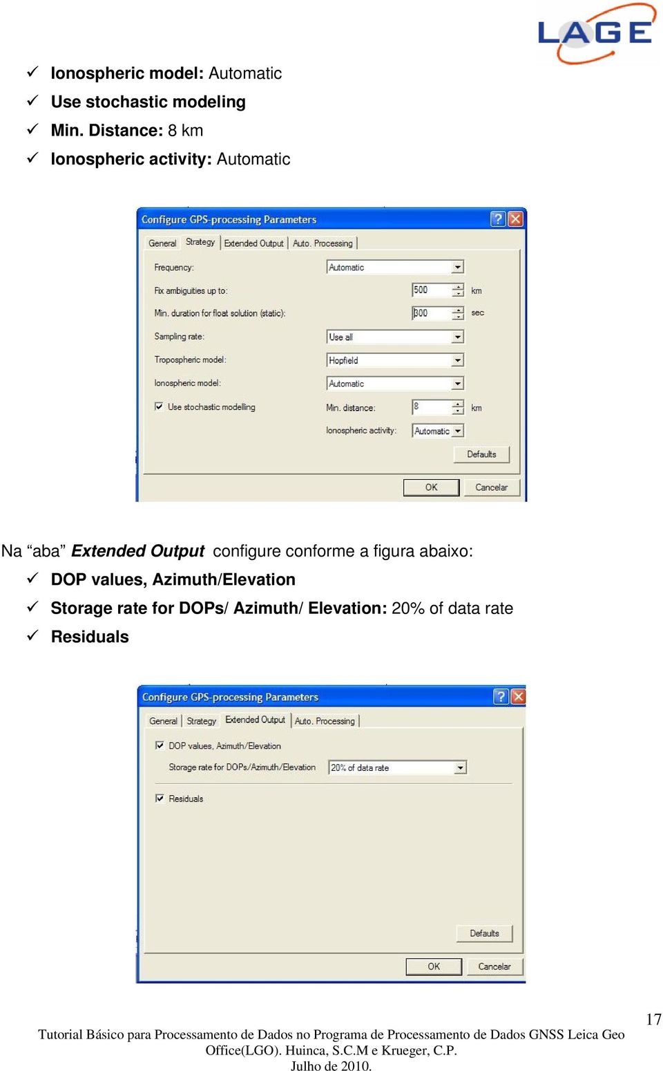 DOP values, Azimuth/Elevation Storage rate for DOPs/ Azimuth/ Elevation: 20% of data rate Residuals