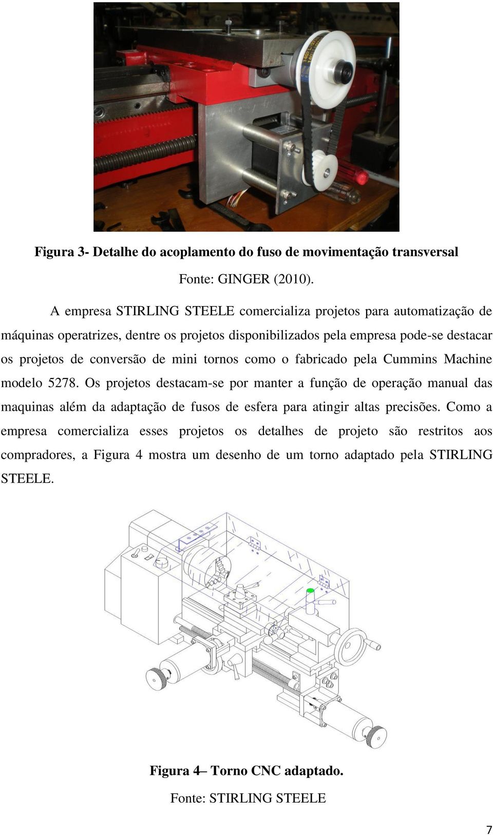 conversão de mini tornos como o fabricado pela Cummins Machine modelo 5278.