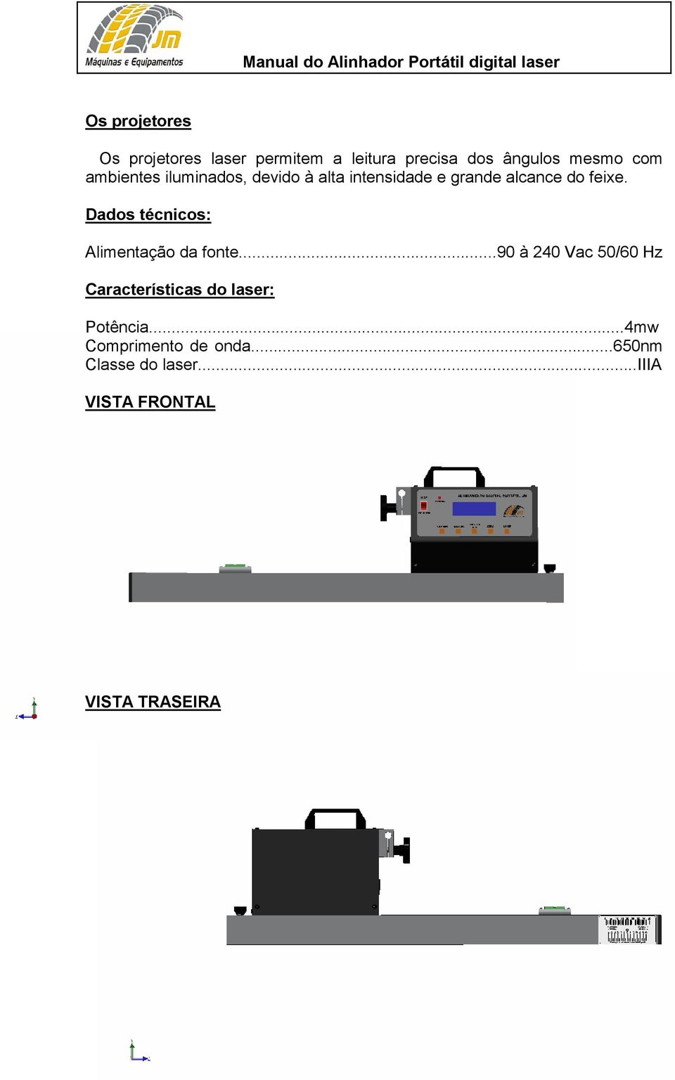 Dados técnicos: Alimentação da fonte.