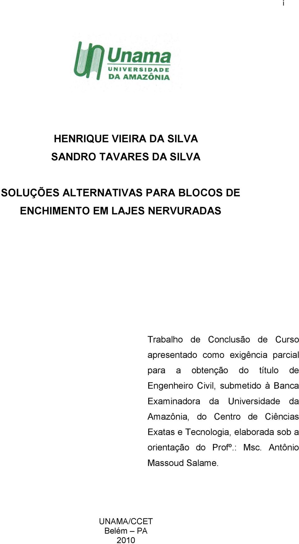 título de Engenheiro Civil, submetido à Banca Examinadora da Universidade da Amazônia, do Centro de