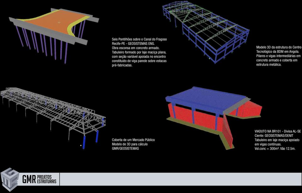 Modelo 3D da estrutura do Centro Tecnológico da BDM em Angola. Pilares e vigas intermediárias em concreto armado e coberta em estrutura metálica.