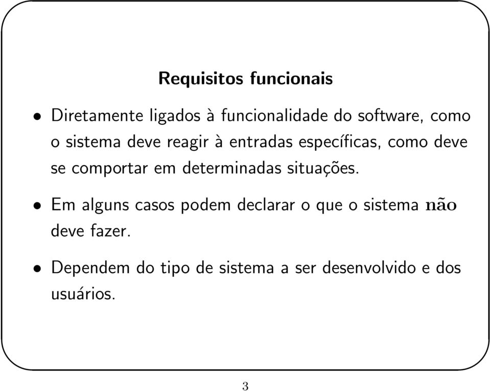 em determinadas situações.