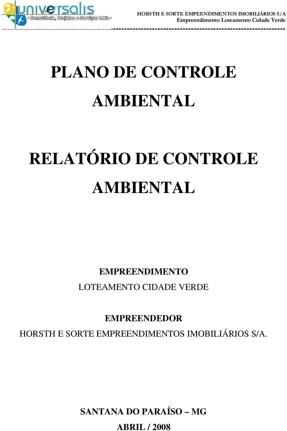 CIDADE VERDE EMPREENDEDOR HORSTH E SORTE