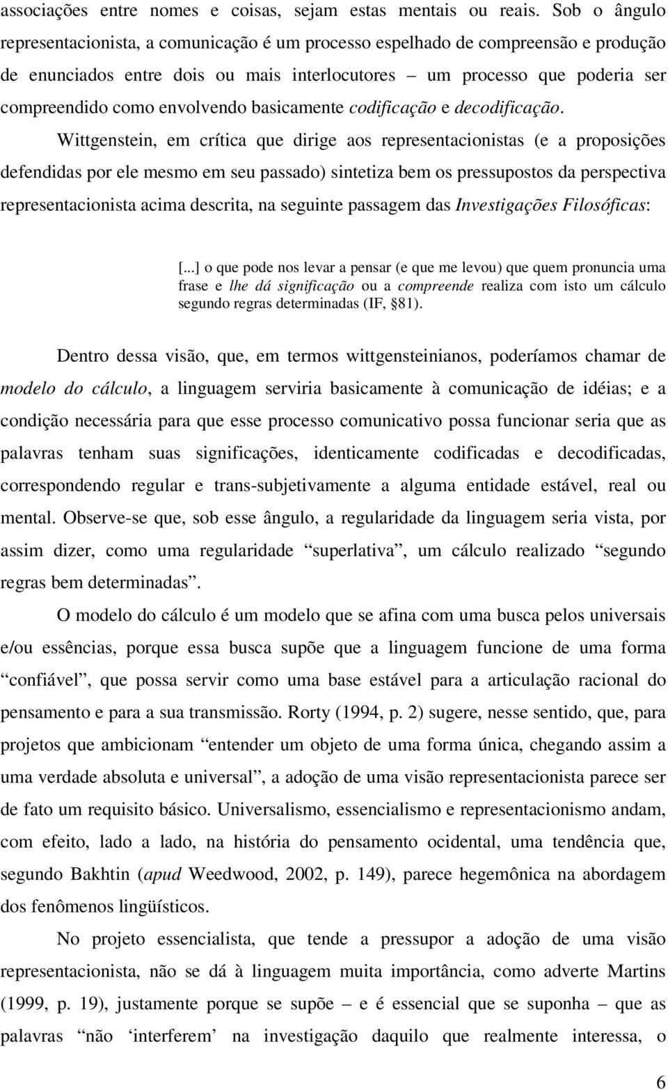 envolvendo basicamente codificação e decodificação.