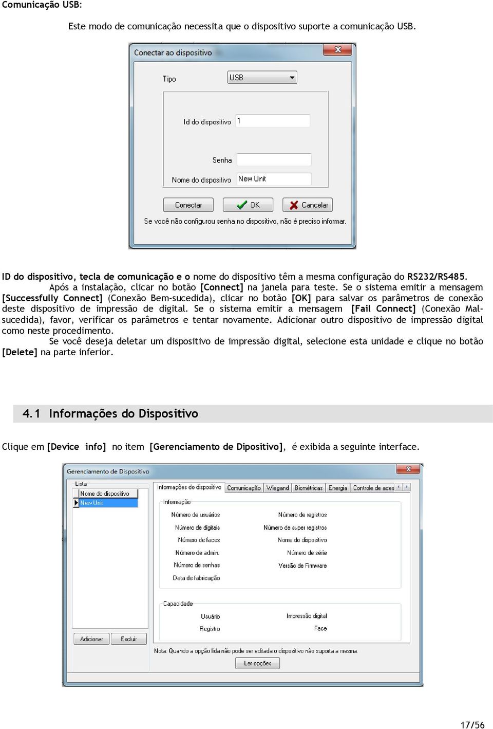 Se o sistema emitir a mensagem [Successfully Connect] (Conexão Bem-sucedida), clicar no botão [OK] para salvar os parâmetros de conexão deste dispositivo de impressão de digital.