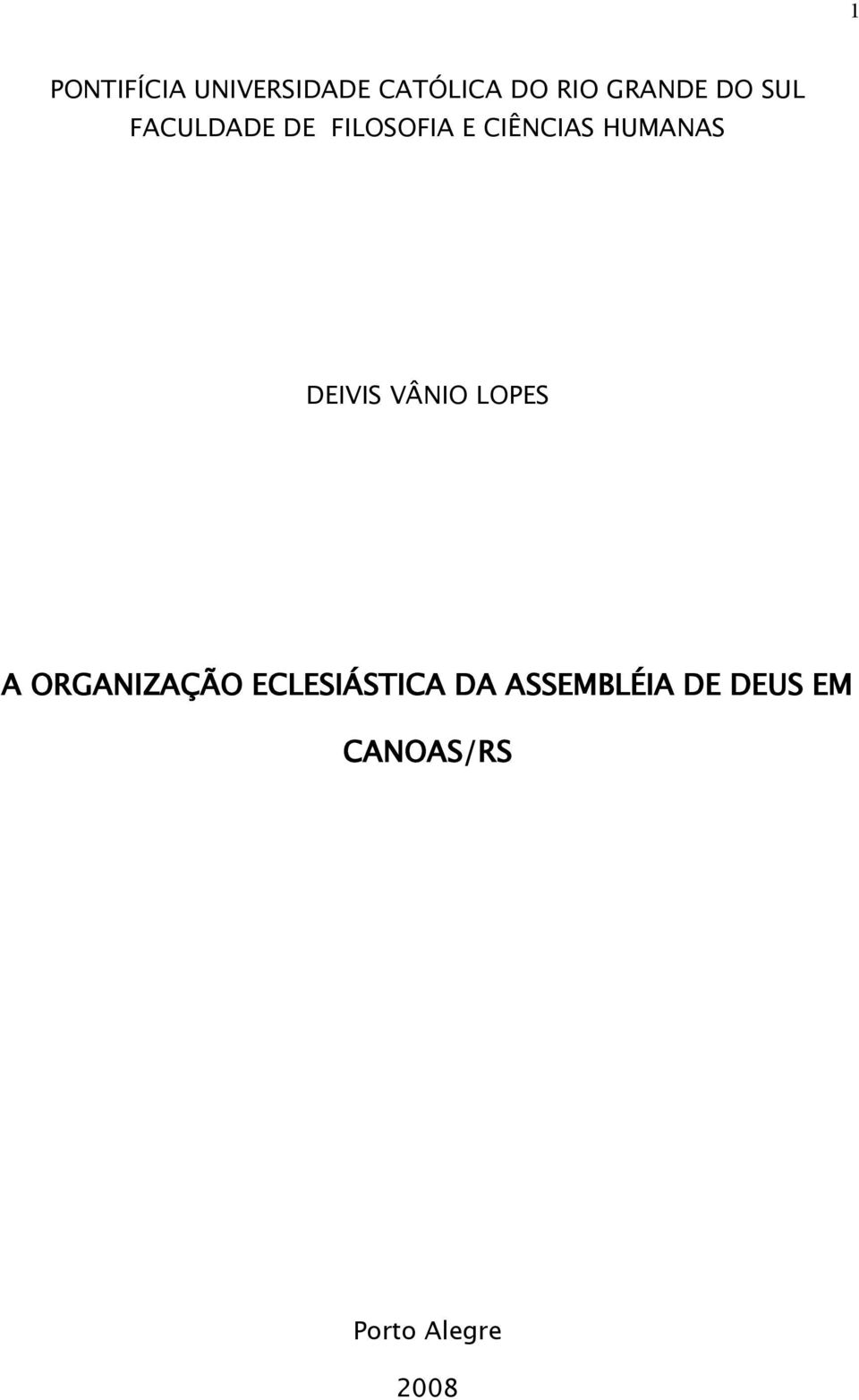 DEIVIS VÂNIO LOPES A ORGANIZAÇÃO ECLESIÁSTICA DA