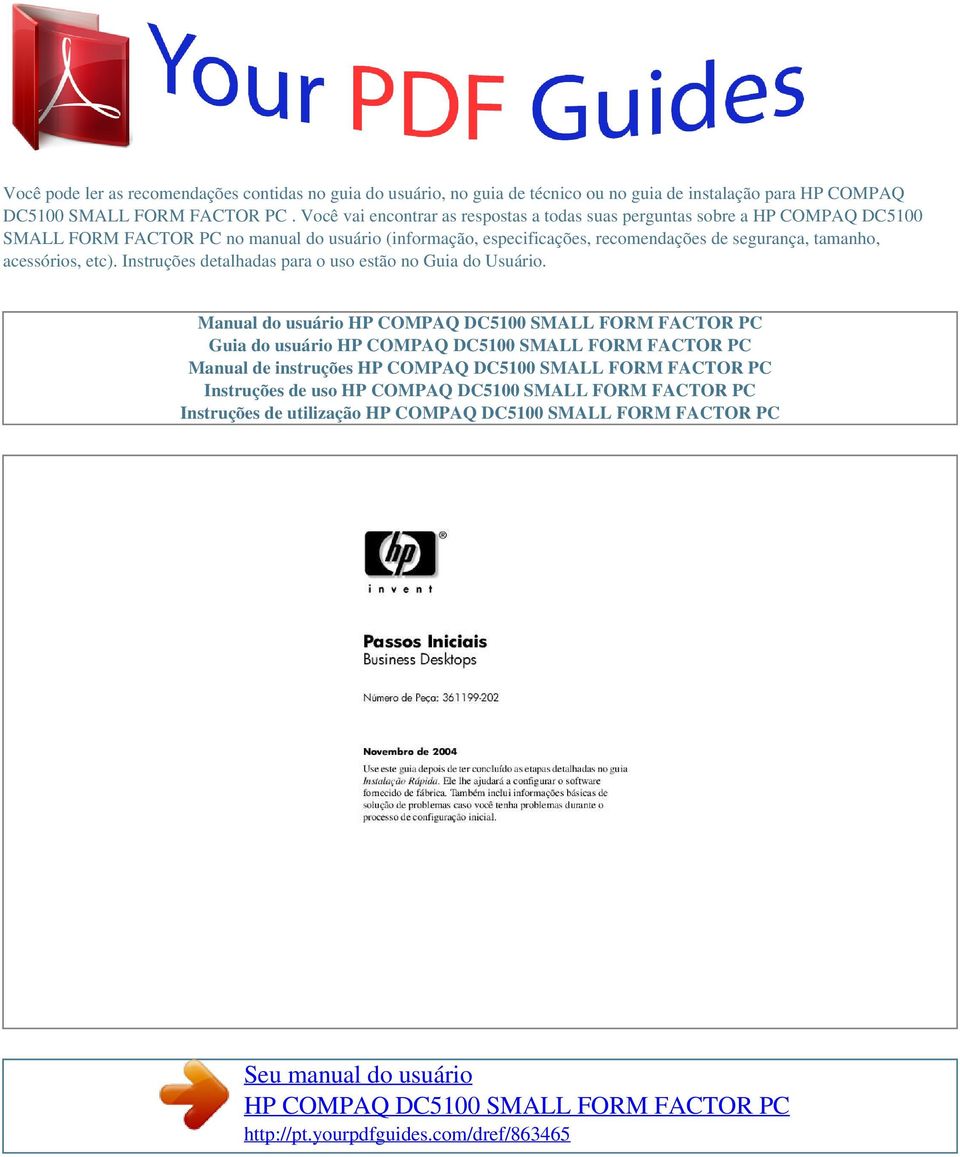 Você vai encontrar as respostas a todas suas perguntas sobre a HP COMPAQ DC5100 SMALL FORM FACTOR PC no manual do usuário