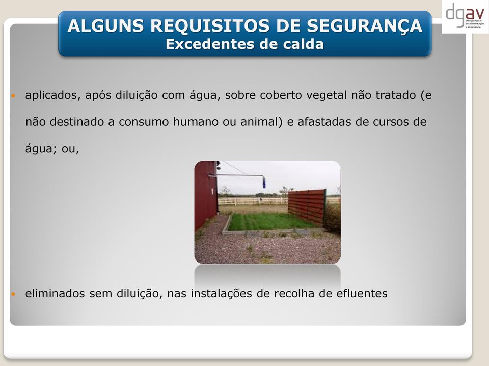 destinado a consumo humano ou animal) e afastadas de cursos de