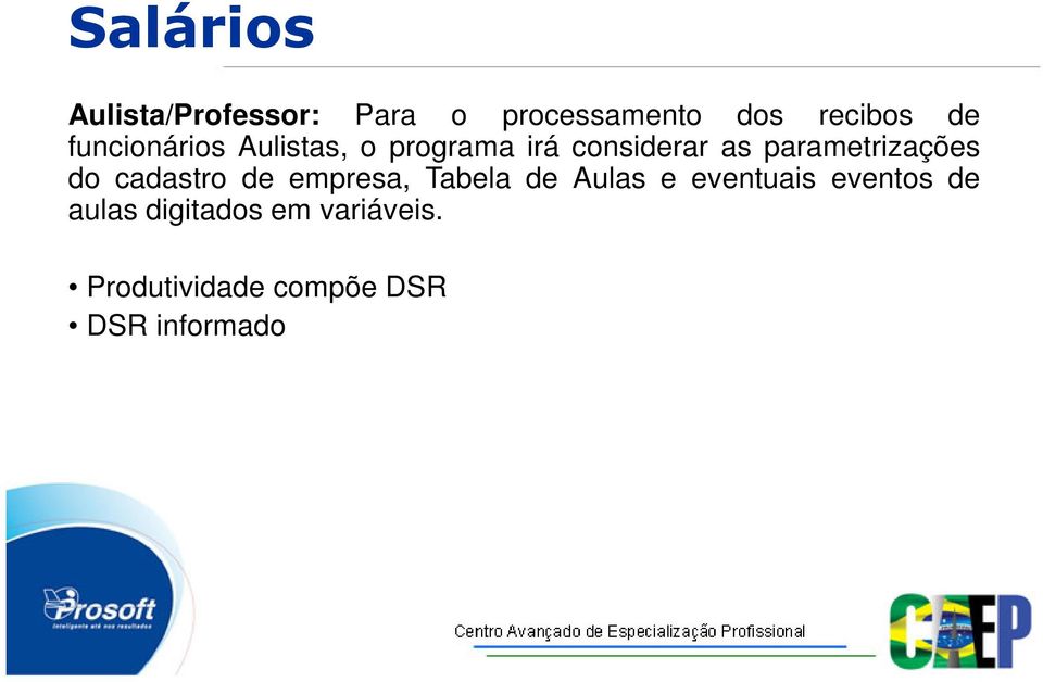 parametrizações do cadastro de empresa, Tabela de Aulas e