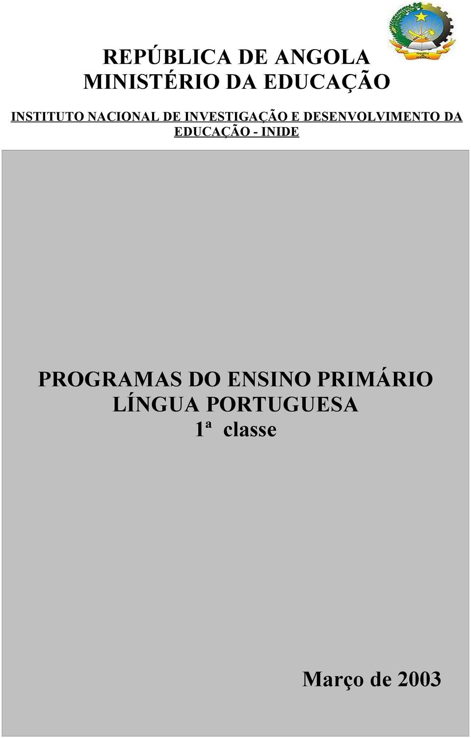 DESENVOLVIMENTO DA EDUCAÇÃO - INIDE PROGRAMAS