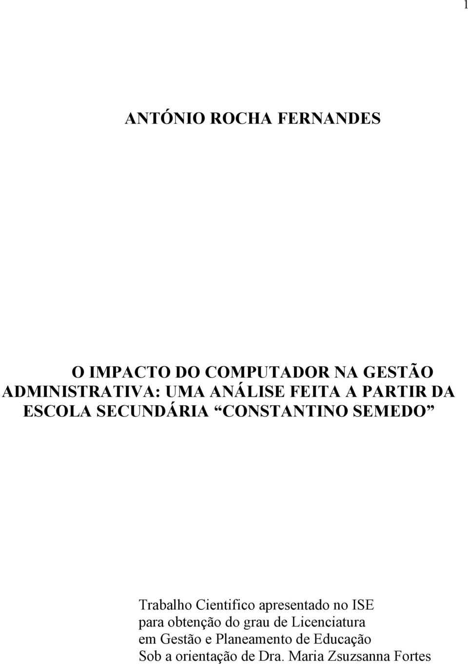 Cientifico apresentado no ISE para obtenção do grau de Licenciatura em