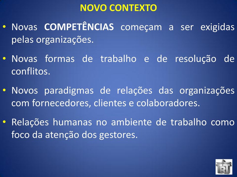 Novos paradigmas de relações das organizações com fornecedores, clientes