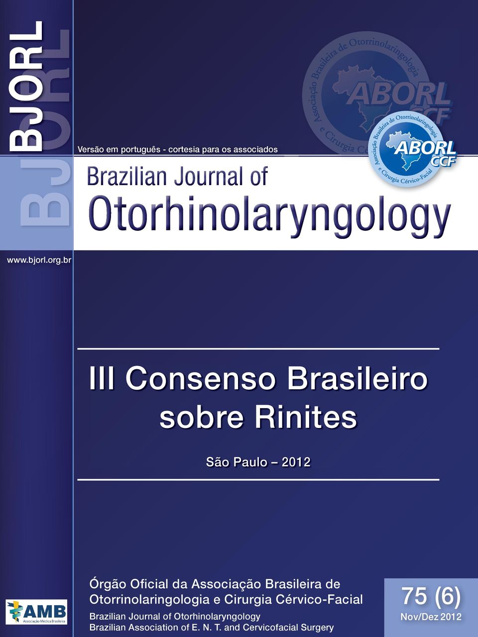 br III Consenso Brasileiro sobre Rinites São Paulo 2012 Órgão Oficial da Associação Brasileira