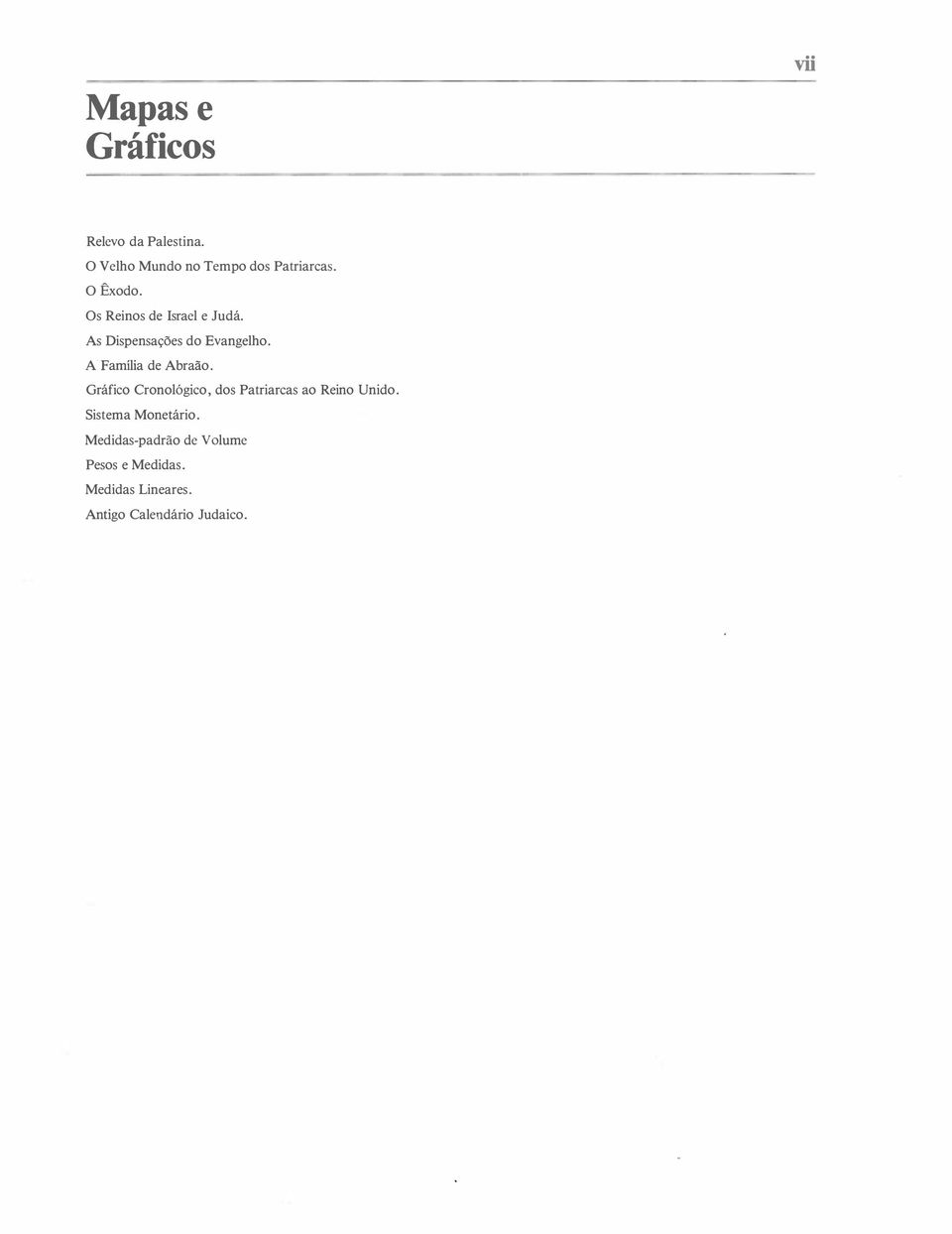 A Família de Abraão. Gráfico Cronológico, dos Patriarcas ao Reino Unido.