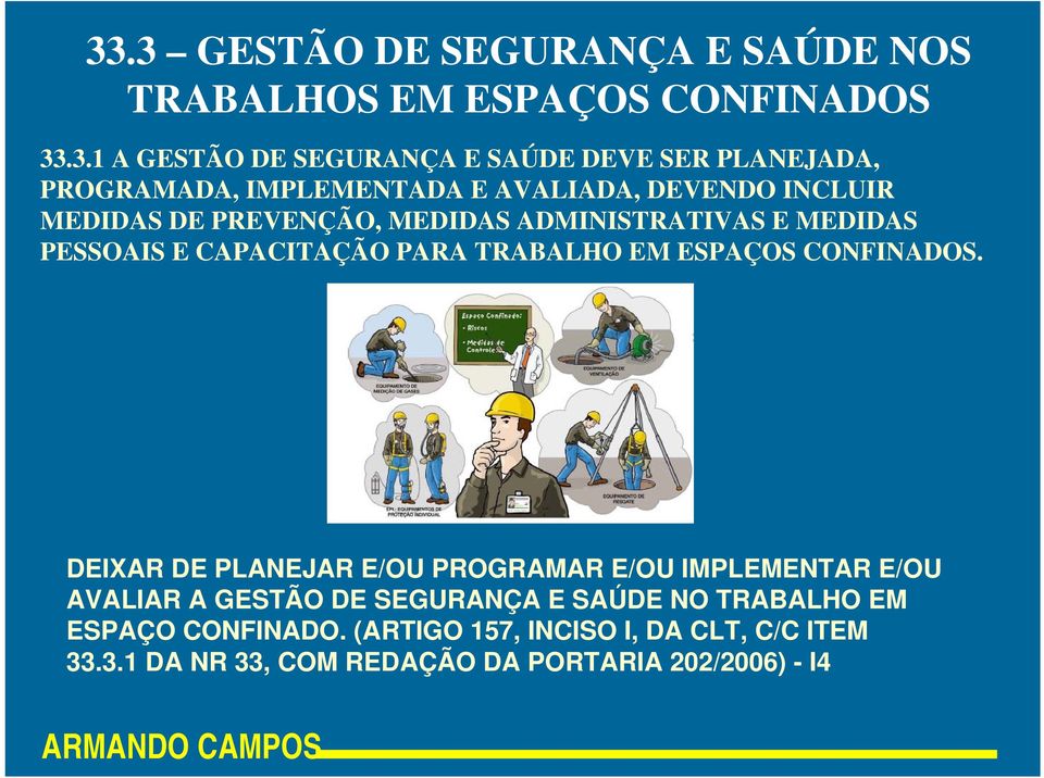 CAPACITAÇÃO PARA TRABALHO EM ESPAÇOS CONFINADOS.