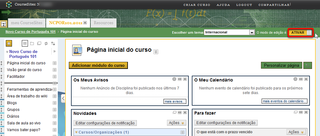 Acrescentando novos itens ao menu do curso Você pode querer acrescentar novos itens ao menu do curso ao