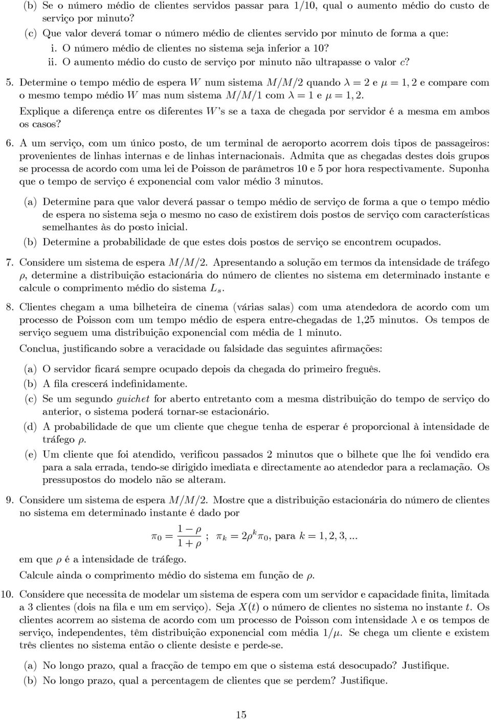 O aumento médio do custo de serviço porminutonãoultrapasseovalorc? 5.