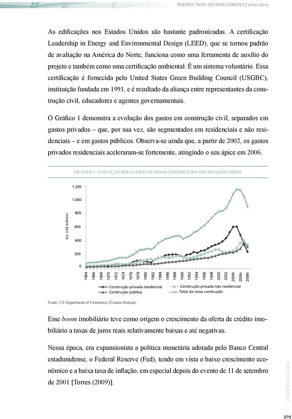 certificação ambiental. É um sistema voluntário.