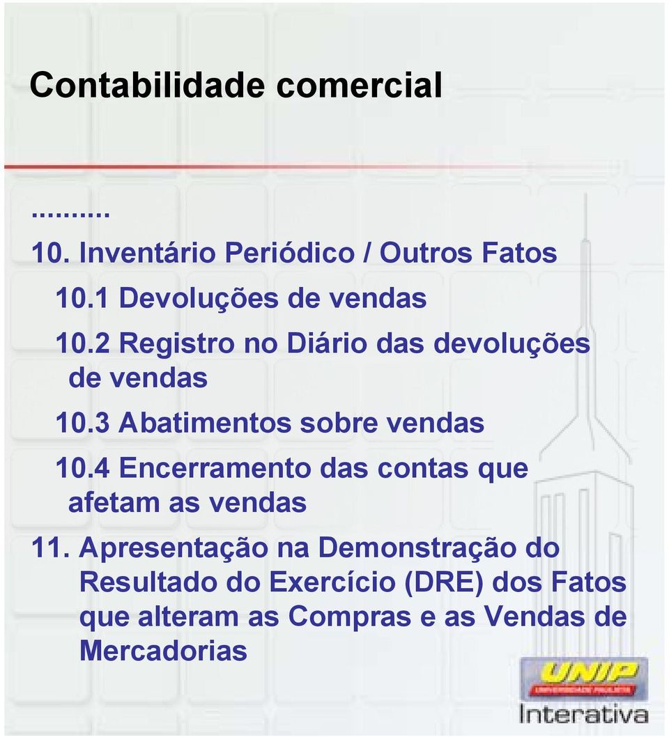 4 Encerramento das contas que afetam as vendas 11.