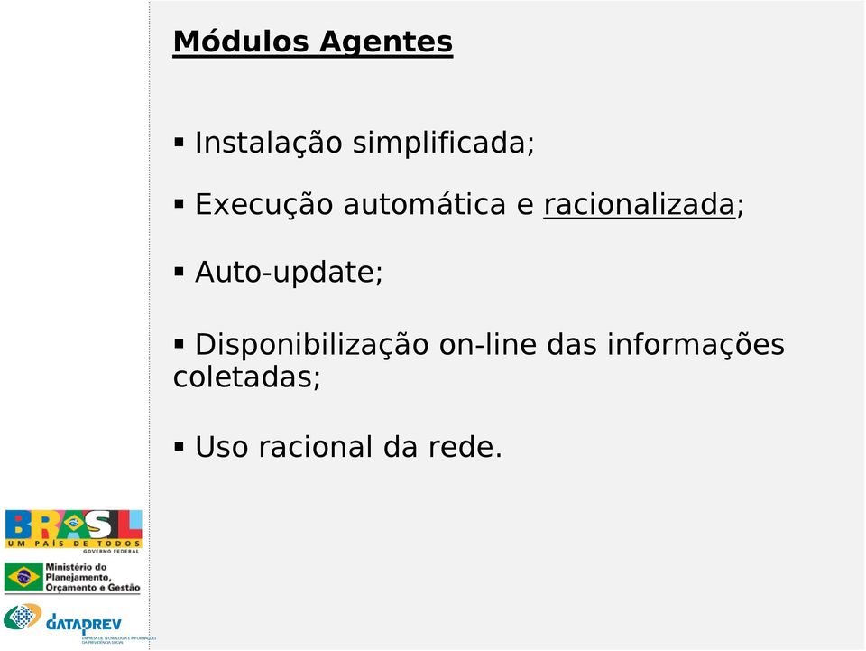 Auto-update; Disponibilização on-line