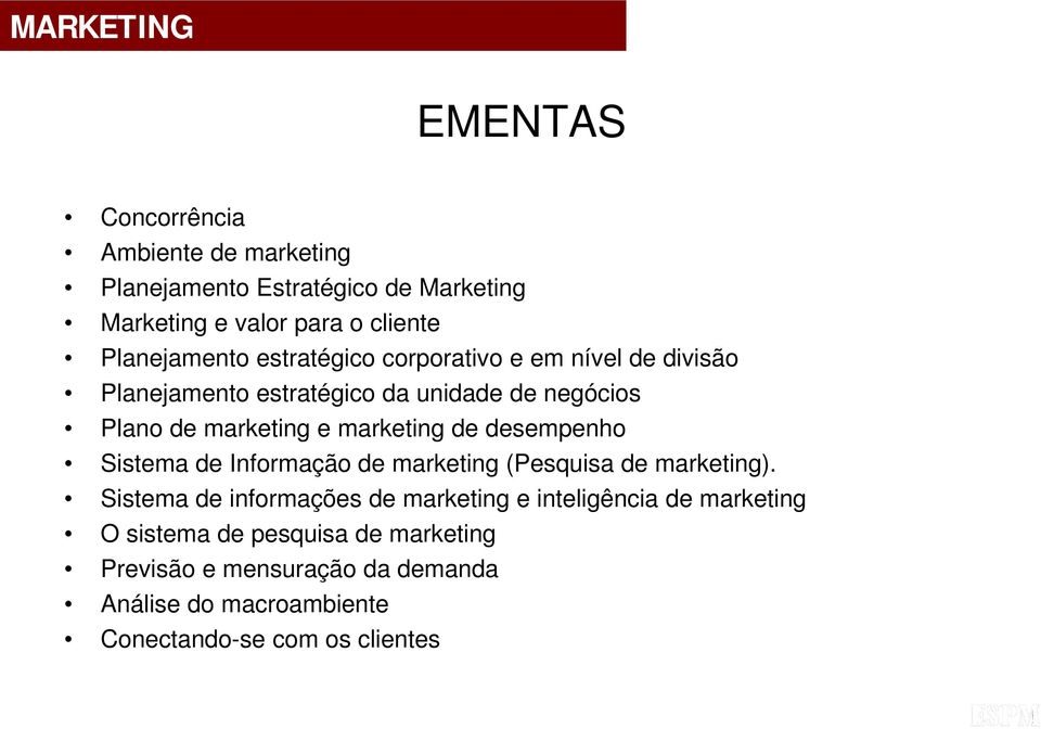 desempenho Sistema de Informação de marketing (Pesquisa de marketing).