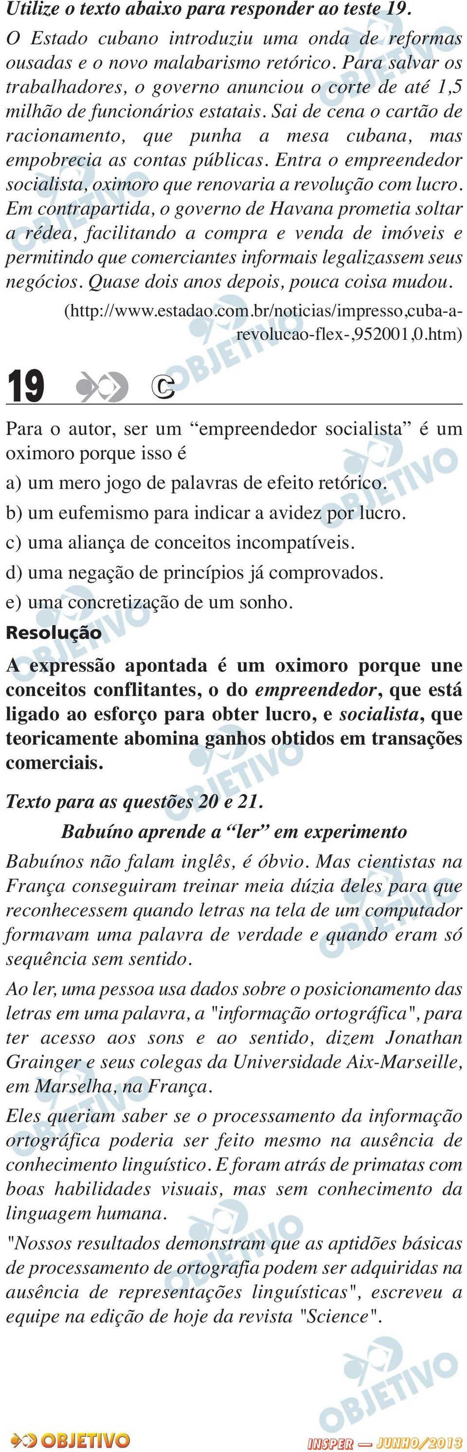 Entra o empreendedor socialista, oximoro que renovaria a revolução com lucro.