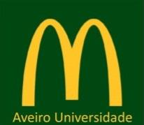 Restauração McDonald s Aveiro Universidade Rua da Pombas nº 19 Glória e Vera Cruz 3810-150