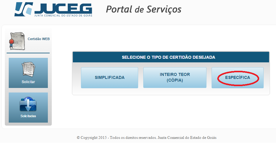 Passo 3: Ao acessar o sistema de Certidão Web, será apresentada a tela abaixo com as opções de certidão, clicar em Específica, veja figura abaixo.