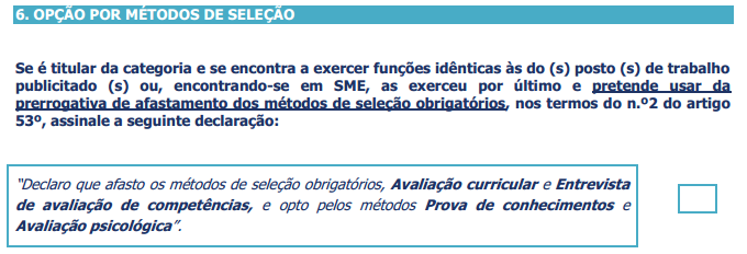 O ponto 6 do formulário de candidatura apenas se aplica a candidatos com contrato em funções públicas