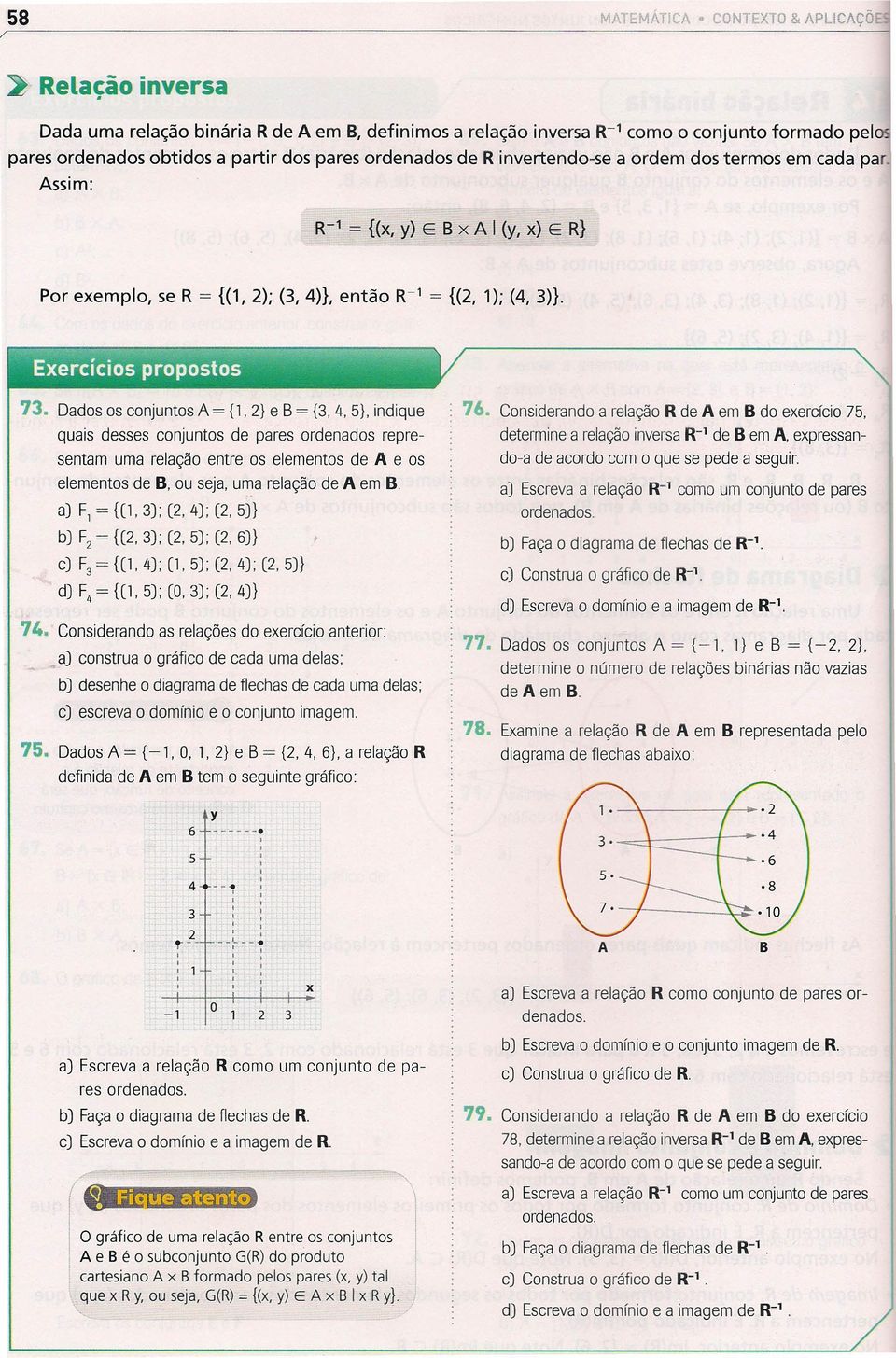 Dados os conjuntos A = {1 2} e B = {3 4 5} indique quais desses conjuntos de pares ordenados representam uma relação entre os elementos de A e os elementos de B ou seja uma relação de A em B.