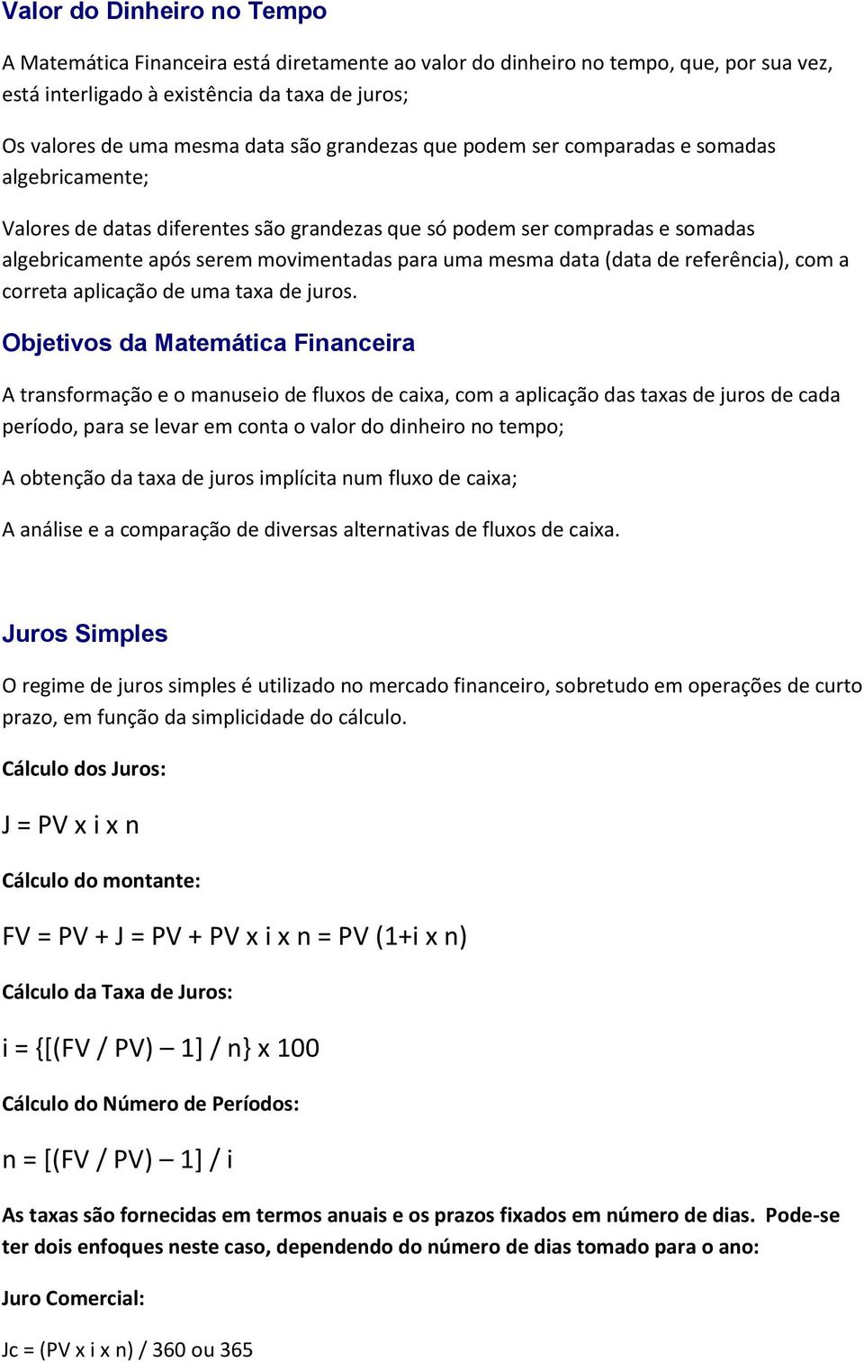 (data de referência), com a correta aplicação de uma taxa de juros.