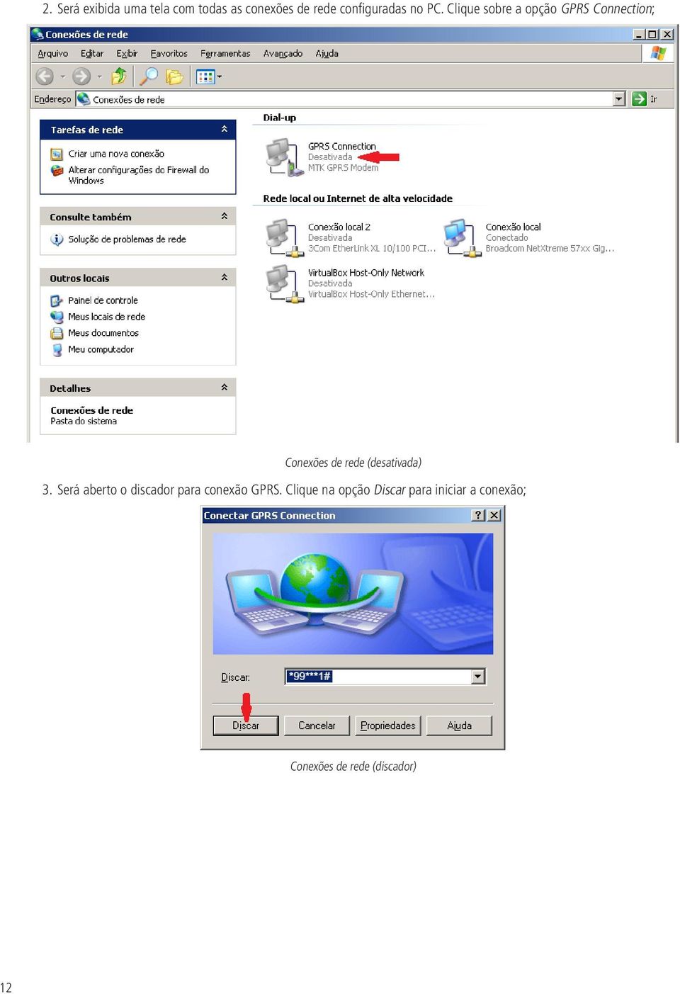 Clique sobre a opção GPRS Connection; Conexões de rede