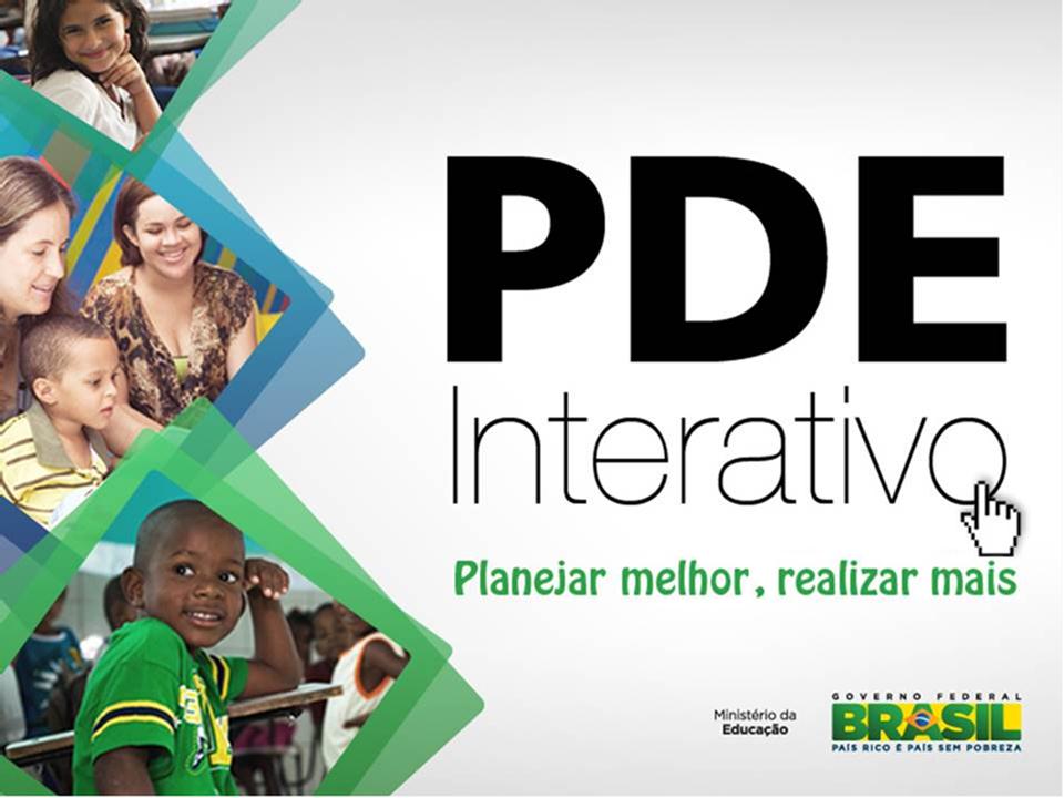 2013 Manual do PDE Interativo Coordenação Geral de