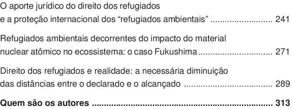 .. 241 Refugiados ambientais decorrentes do impacto do material nuclear atômico no