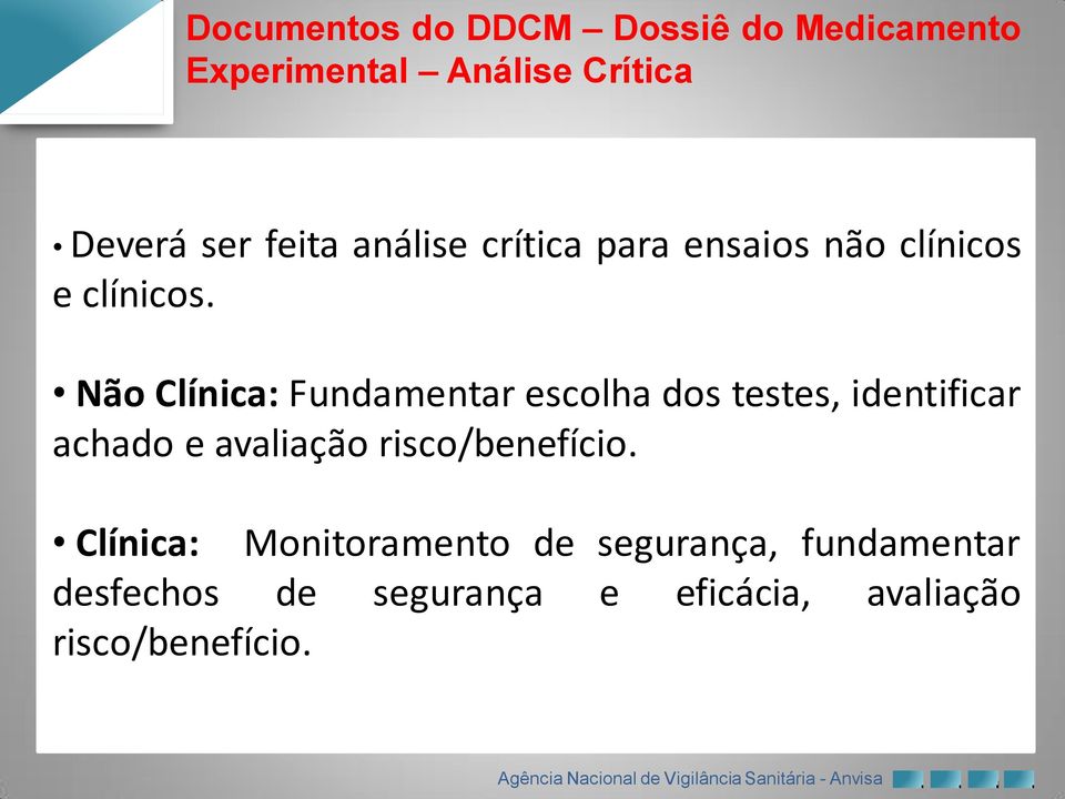 Não Clínica: Fundamentar escolha dos testes, identificar achado e avaliação